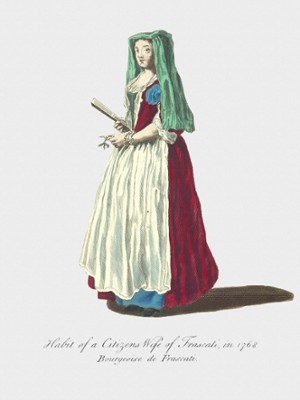 Habit of a Citizen's Wife of Frascati in 1768