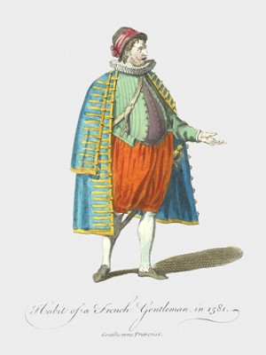 Habit of a French Gentleman in 1581 - Classic Black & White Print
