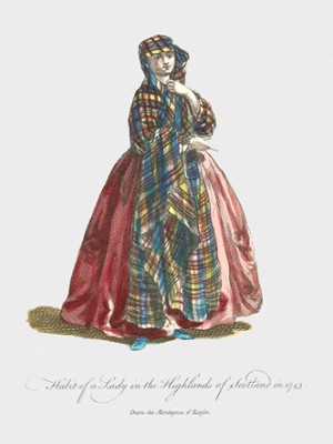 Habit of a Lady in the Highlands of Scotland in 1745
