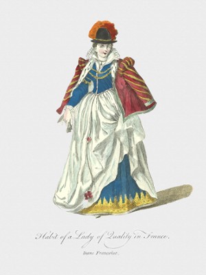 Habit of a Lady of Quality in France - Classic Black & White Print