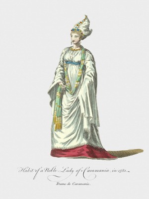 Habit of a Noble Lady of Caramania in 1581