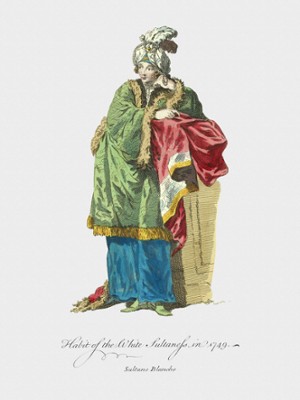 Habit of the White Sultaness in 1749